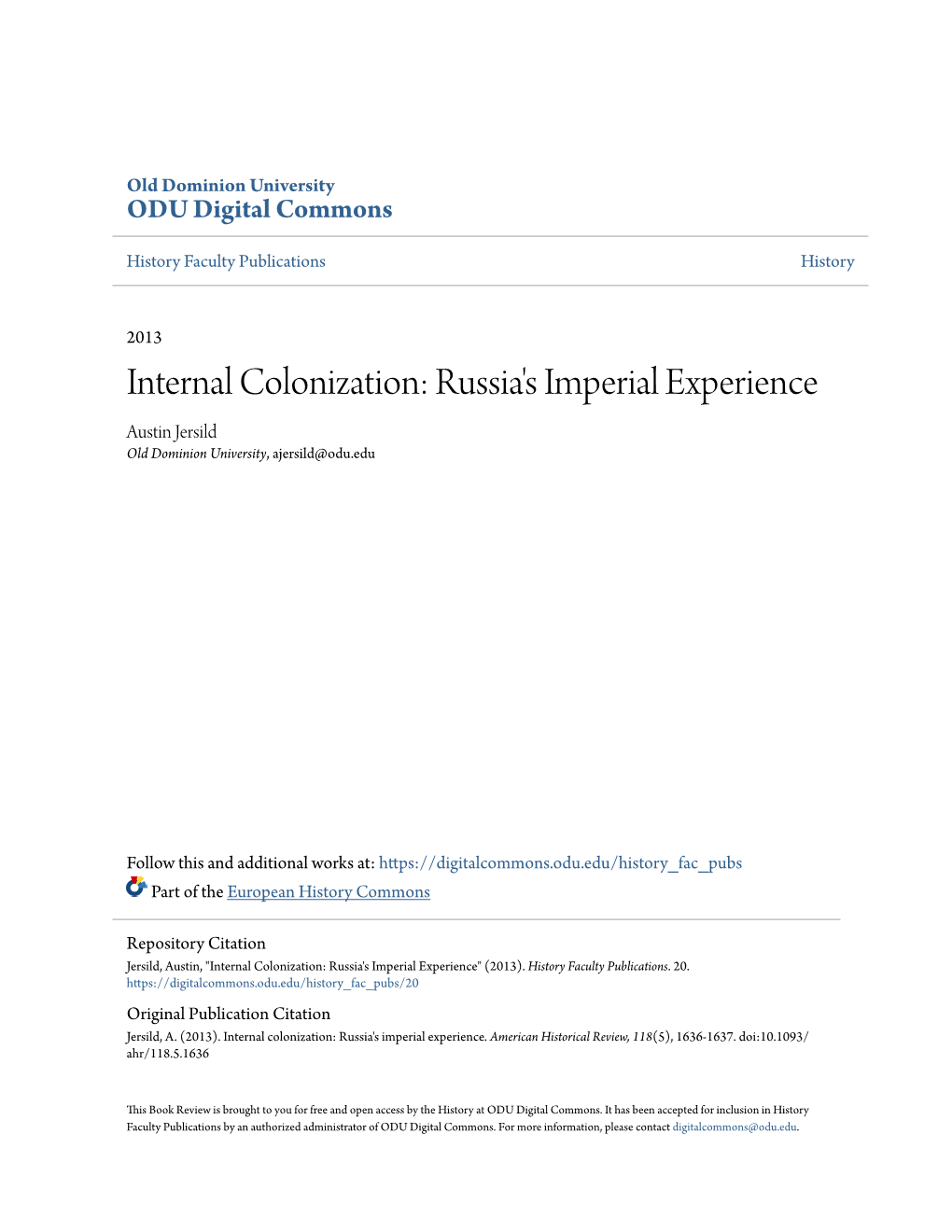 Internal Colonization: Russia's Imperial Experience Austin Jersild Old Dominion University, Ajersild@Odu.Edu