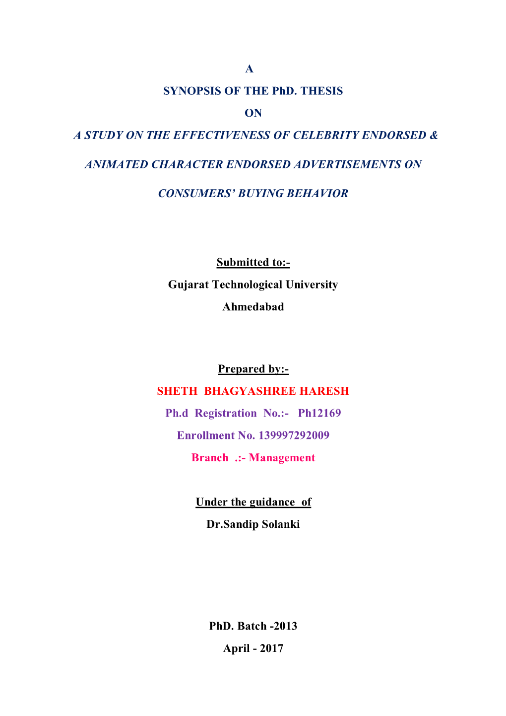 SYNOPSIS of the Phd. THESIS on a STUDY on the EFFECTIVENESS of CELEBRITY ENDORSED &