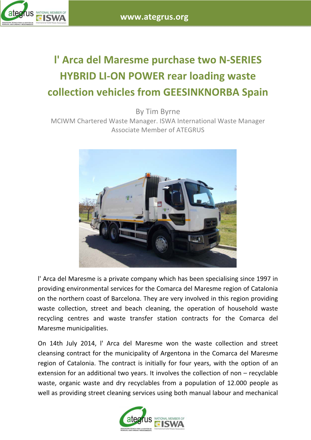 L' Arca Del Maresme Purchase Two N-SERIES HYBRID LI-ON POWER Rear Loading Waste Collection Vehicles from GEESINKNORBA Spain