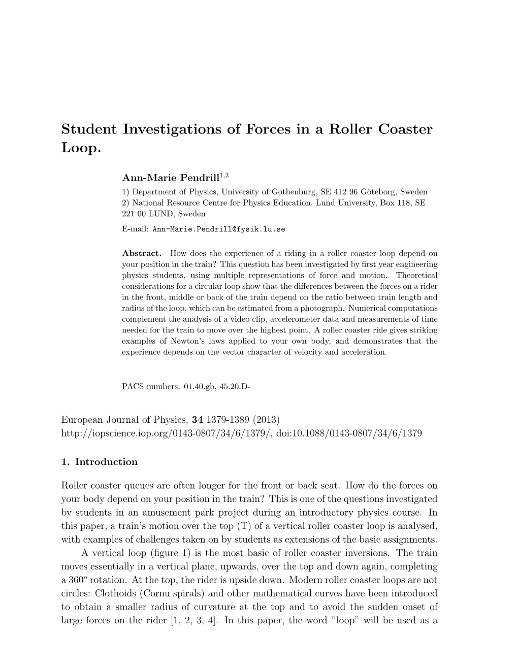 Student Investigations of Forces in a Roller Coaster Loop