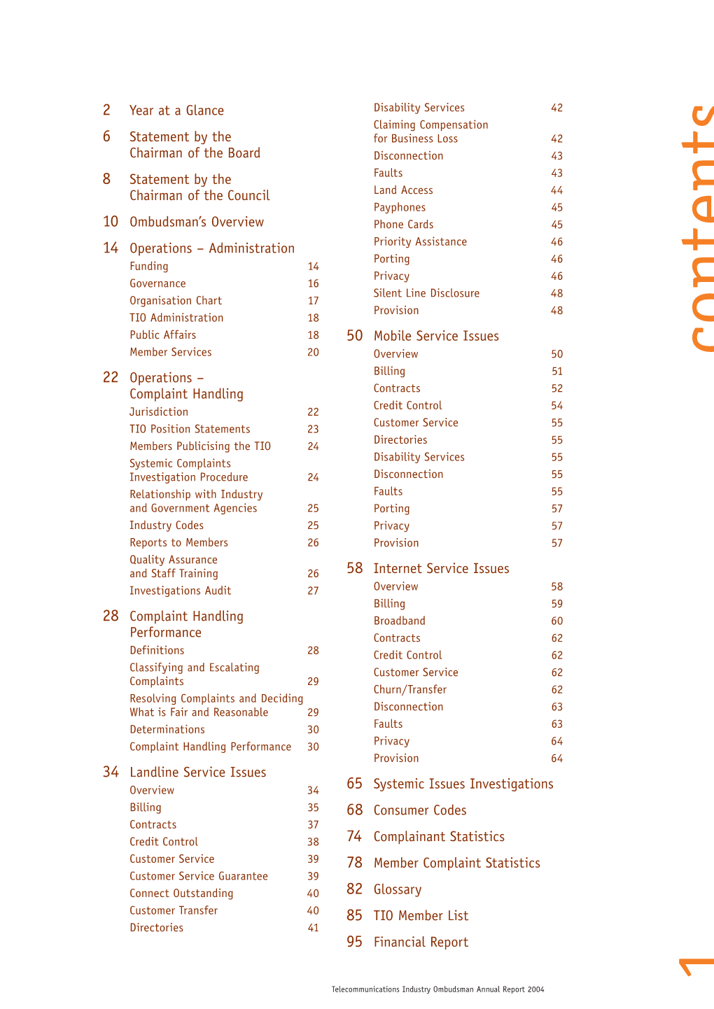 Annual Report 2004 at a Glance a at Year at a Glance