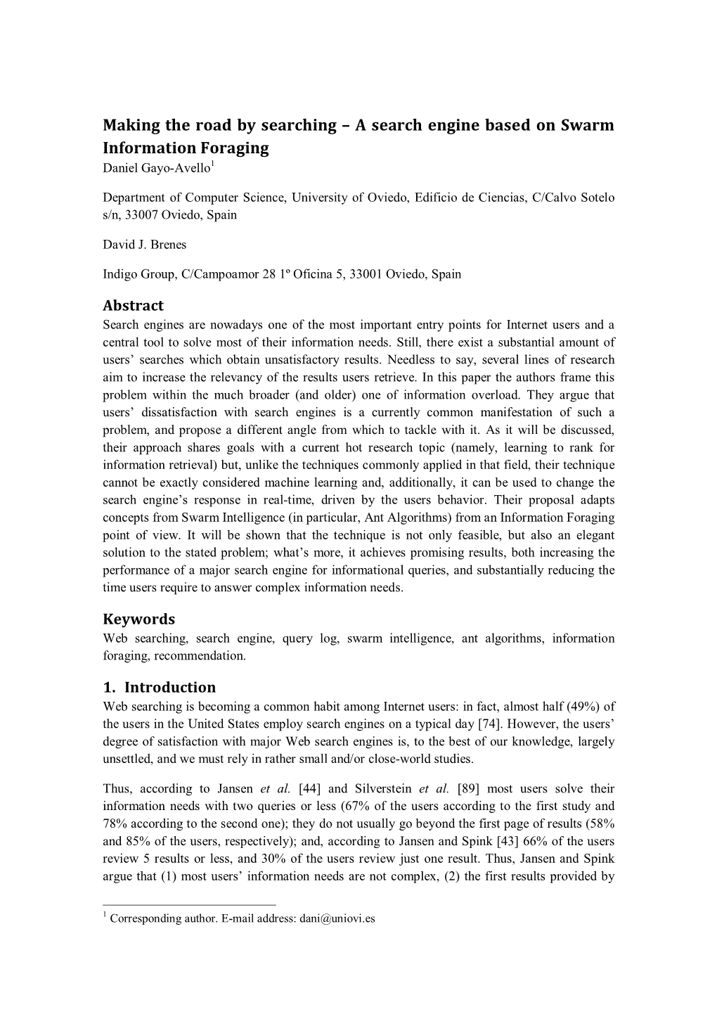 A Search Engine Based on Swarm Information Foraging Daniel Gayo-Avello 1