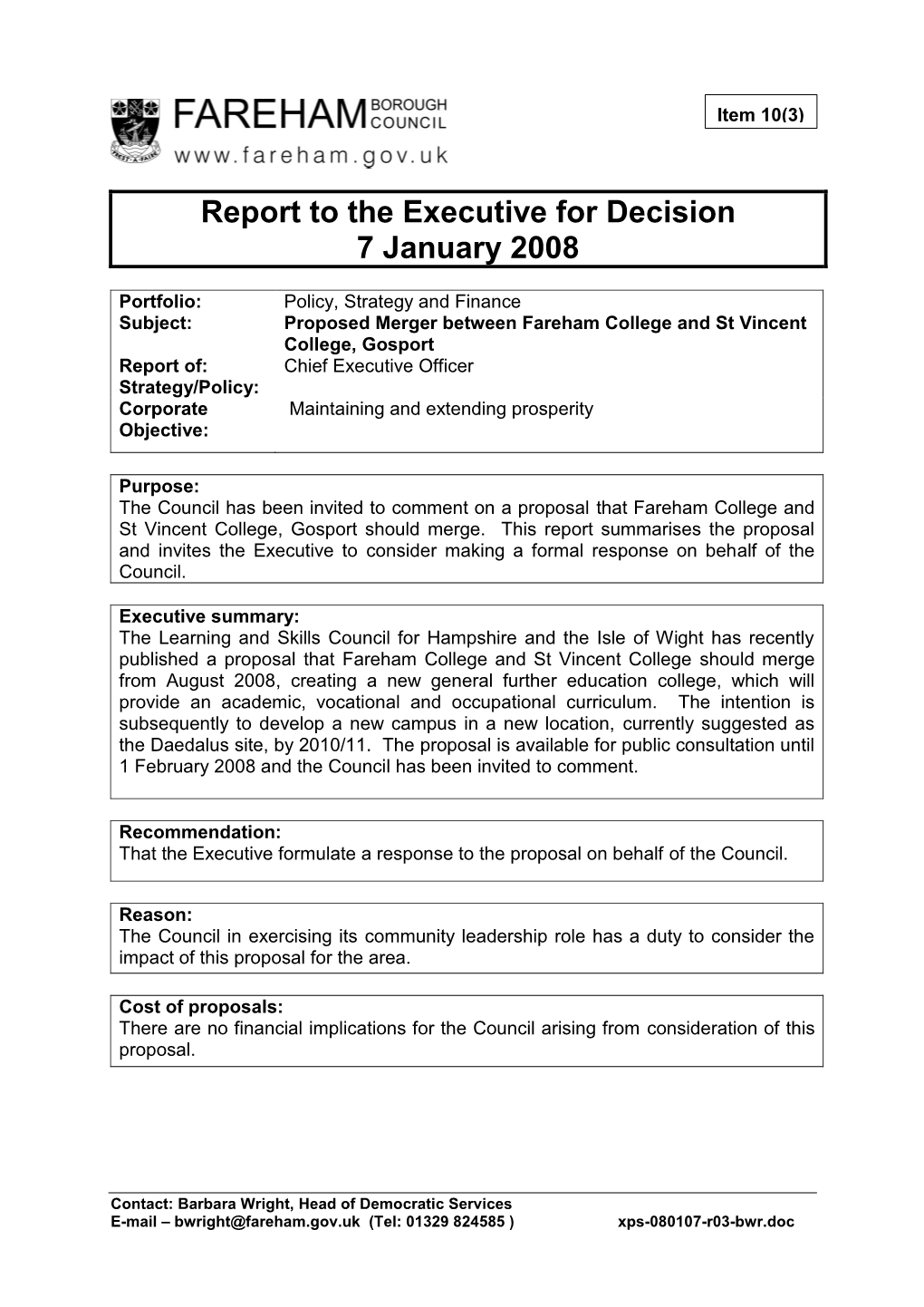 Report to the Executive for Decision 7 January 2008