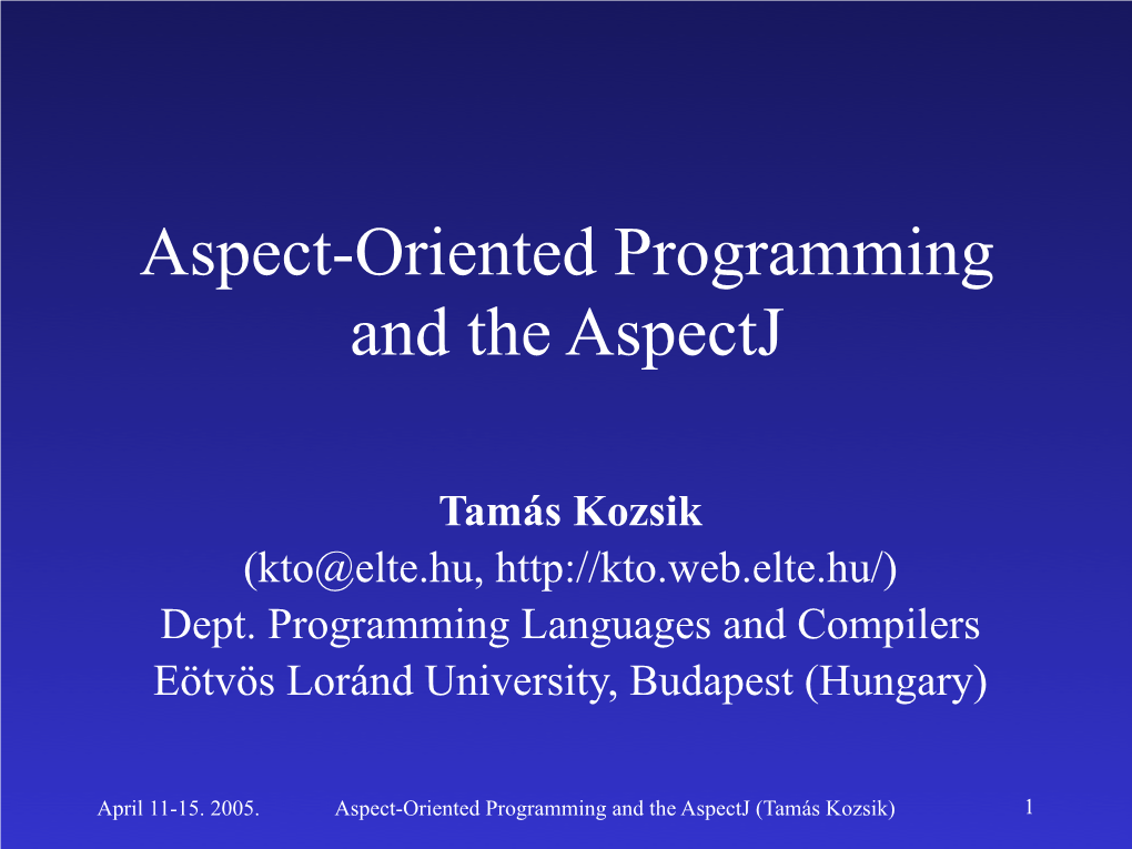 Aspect-Oriented Programming and the Aspectj