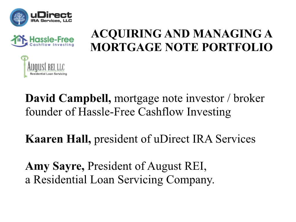 Acquiring and Managing a Mortgage Note Portfolio Webinar Slides