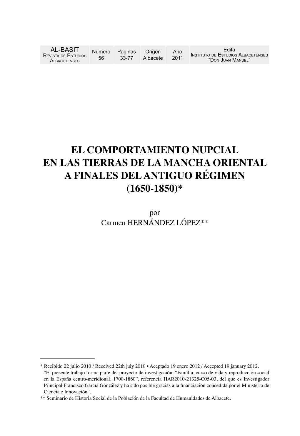 El Comportamiento Nupcial En Las Tierras De La Mancha Oriental a Finales Del Antiguo Régimen (1650-1850)*