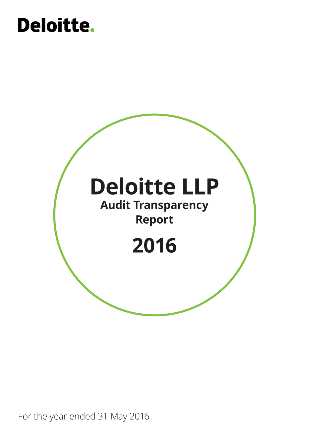 Deloitte LLP Audit Transparency Report 2016