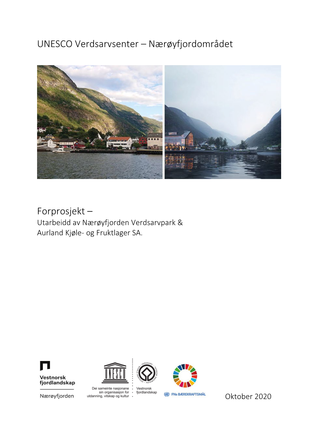 UNESCO Verdsarvsenter – Nærøyfjordområdet