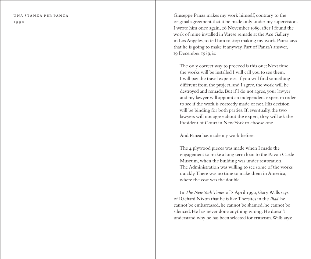 UNA STANZA PER PANZA Giuseppe Panza Makes My Work Himself, Contrary to the 1990 Original Agreement That It Be Made Only Under My Supervision