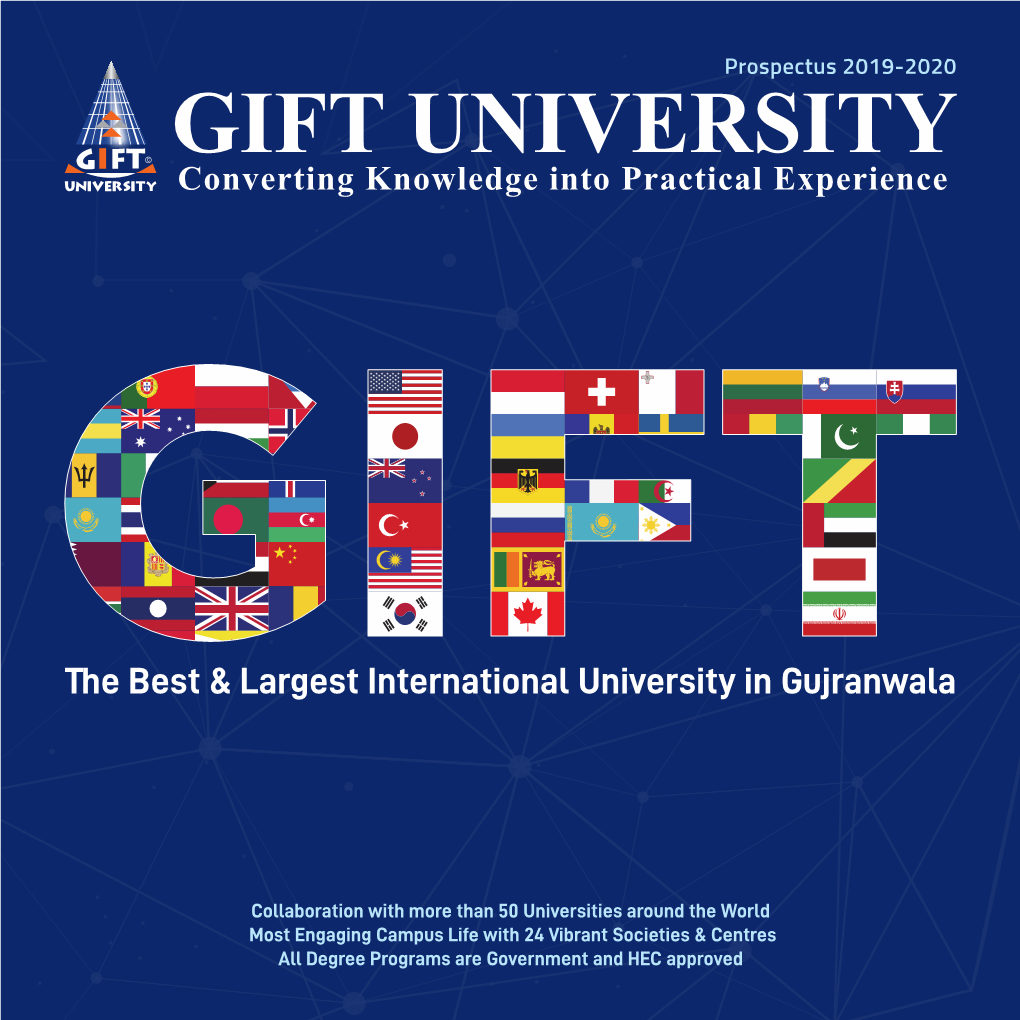 GIFT University Campus GIFT University, Near GIFT University Chowk, Gujranwala - 52250, Pakistan