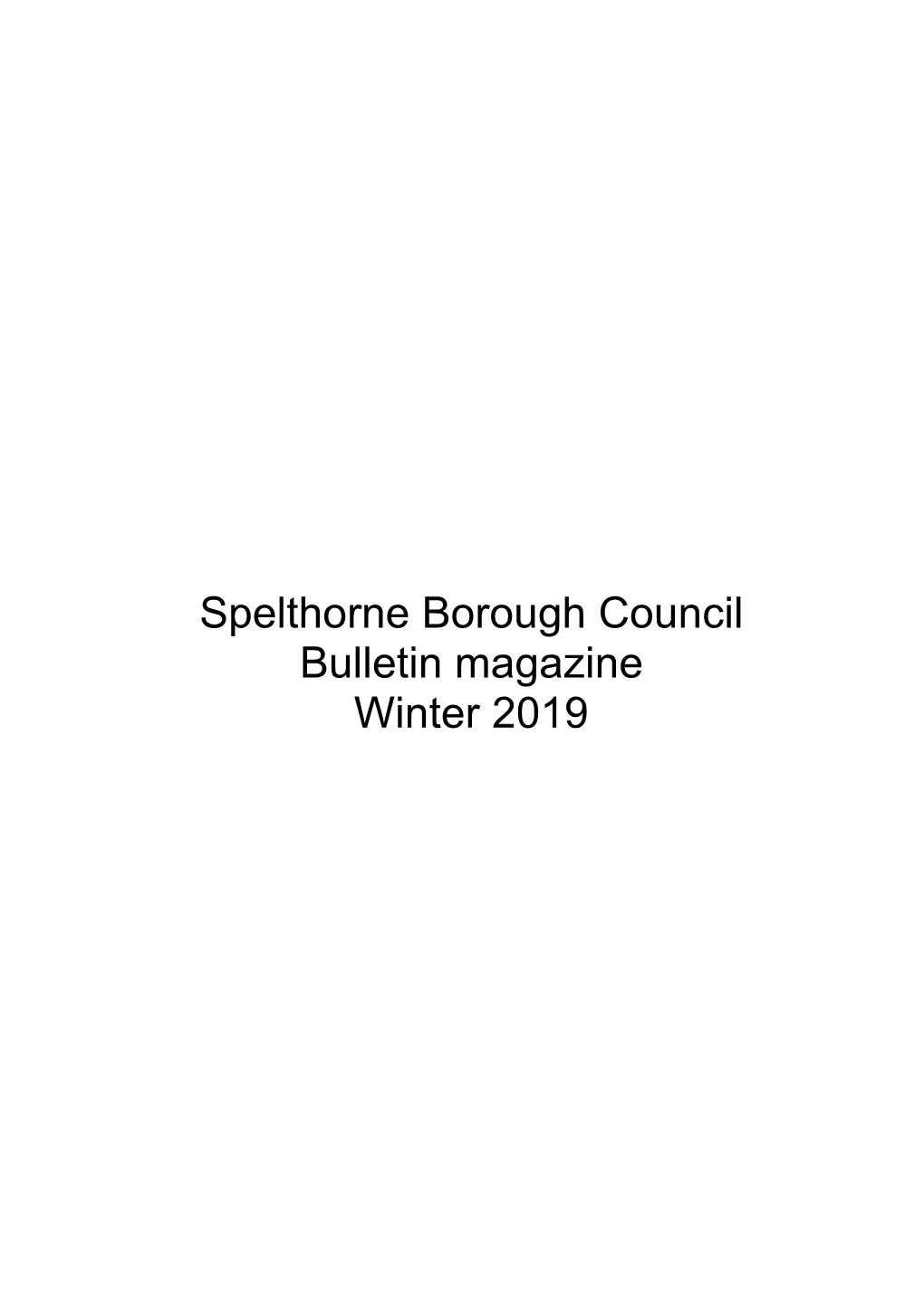 The Bulletin Which Includes Eight Pages on the Local Plan Consultation Which Sets out the Policies That Will Guide Development in the Borough for the Next 15 Years