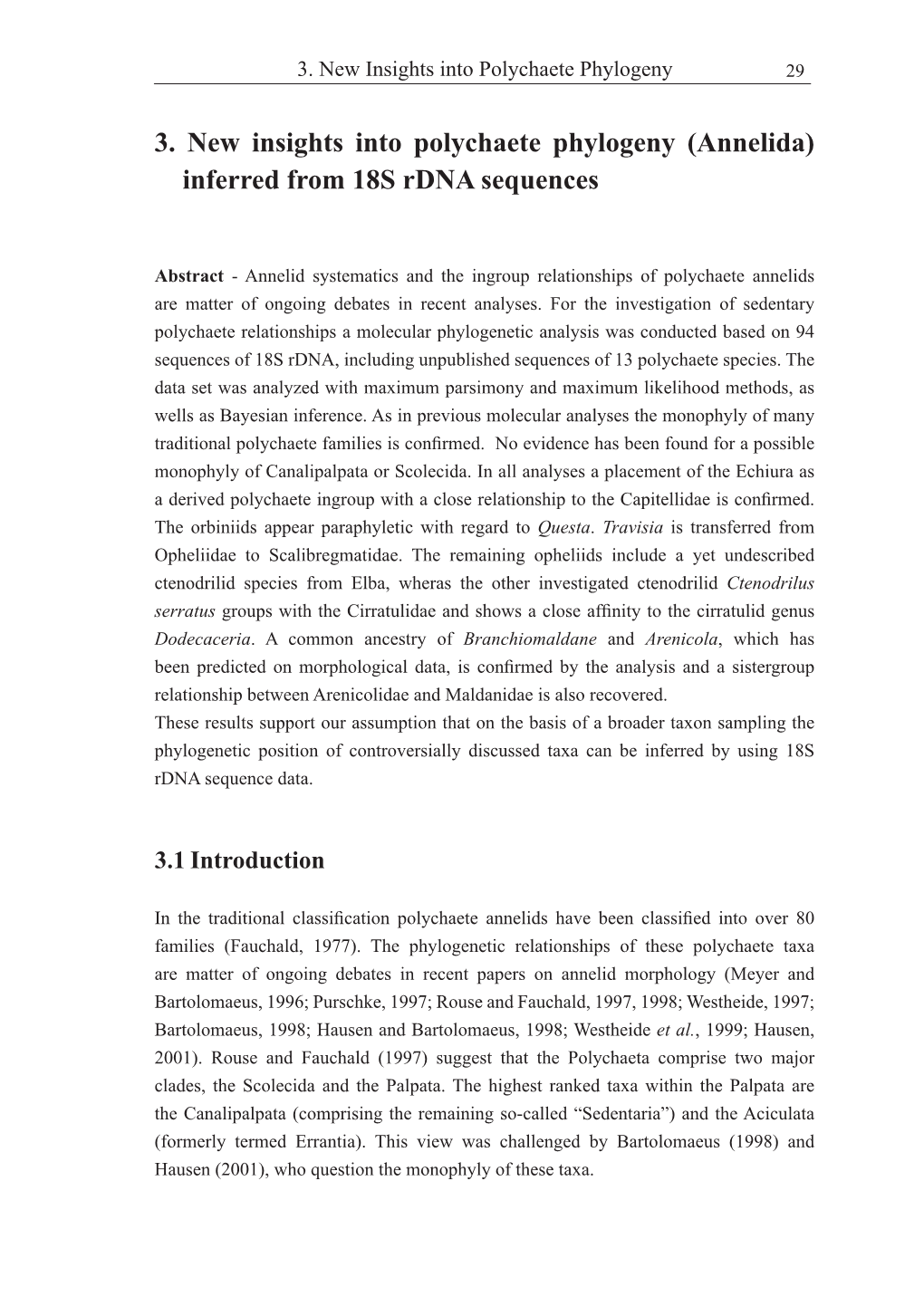 3. New Insights Into Polychaete Phylogeny (Annelida) Inferred from 18S Rdna Sequences