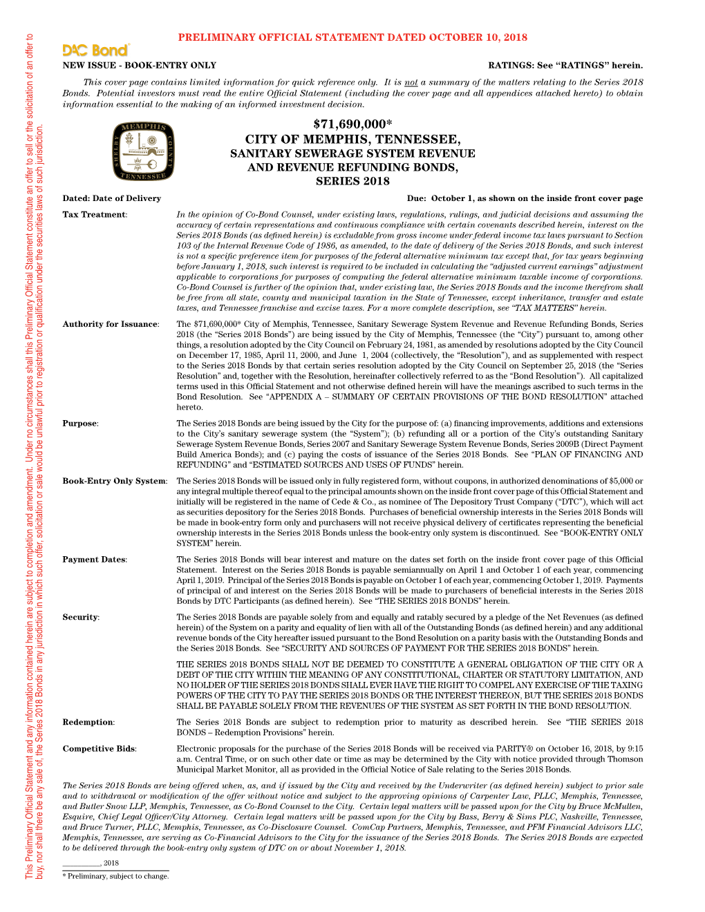 CITY of MEMPHIS, TENNESSEE, and REVENUEREFUNDINGBONDS, $71,690,000* SERIES 2018 Due: October1,Asshownontheinsidefrontcoverpage - Entry Only System Is Discontinued