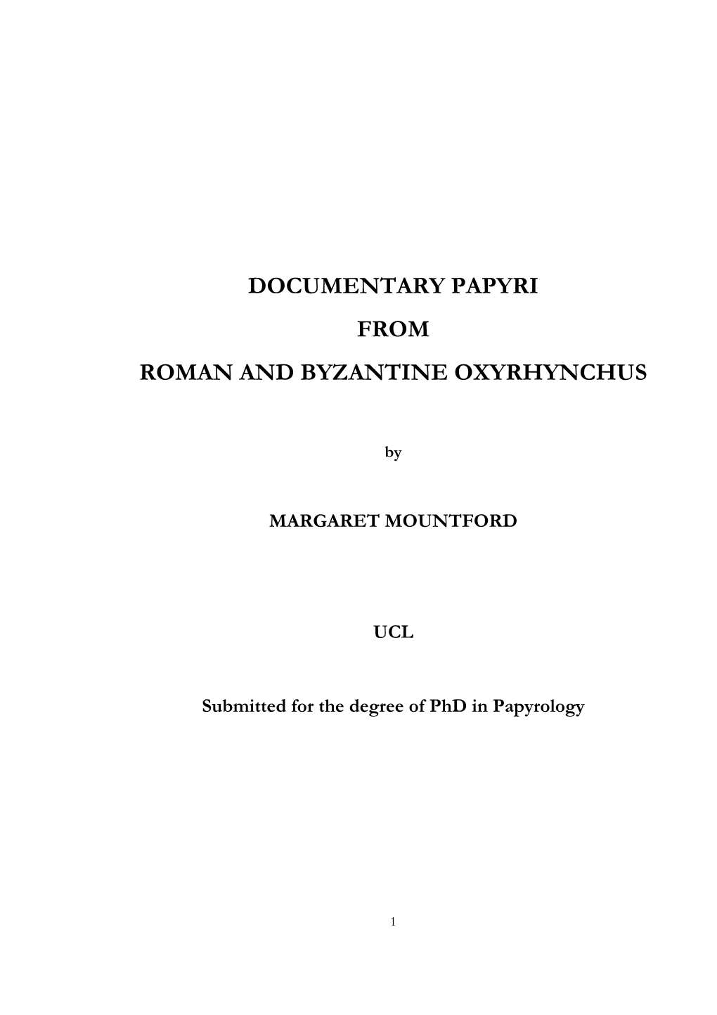 Documentary Papyri from Roman and Byzantine Oxyrhynchus