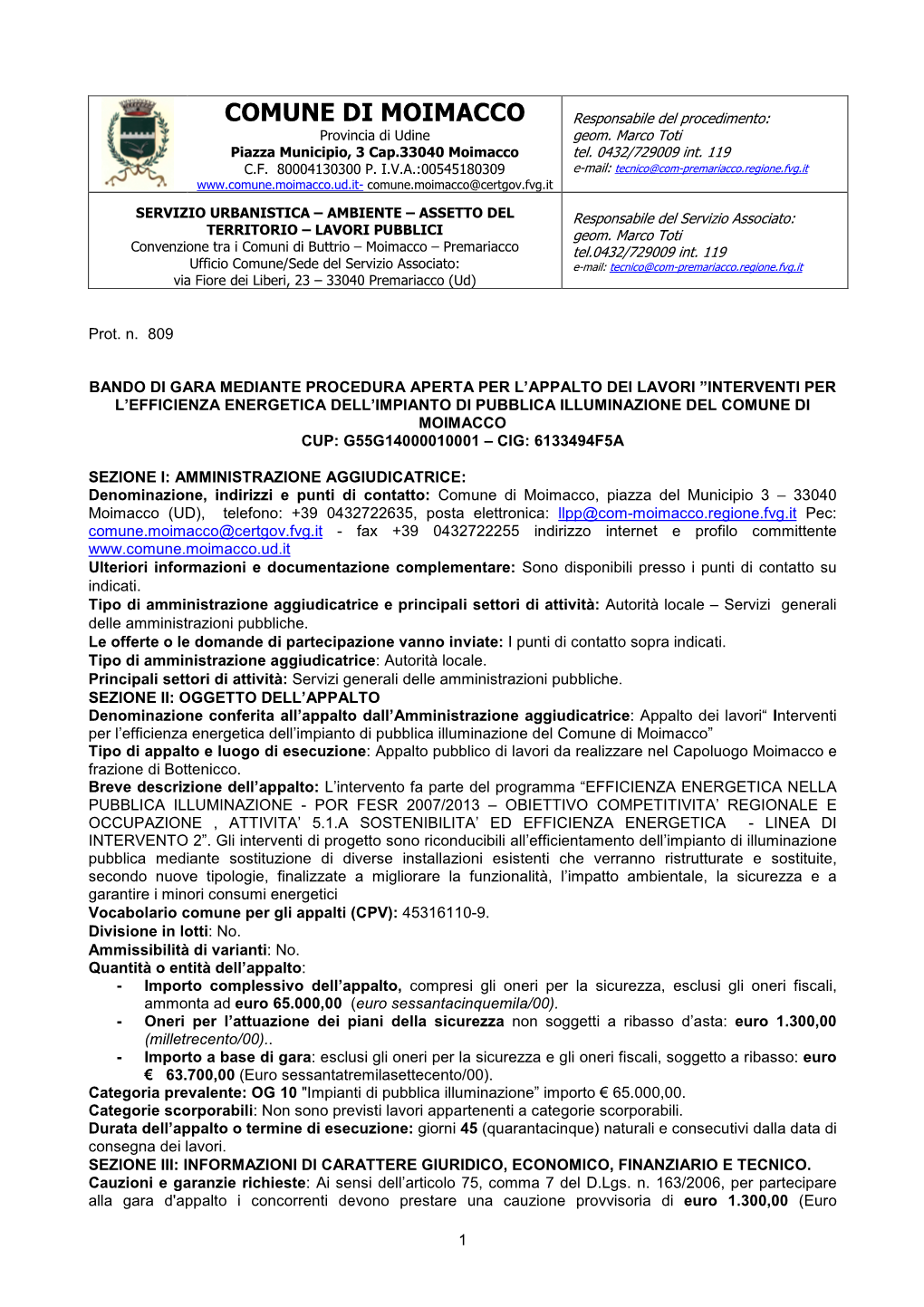 COMUNE DI MOIMACCO Responsabile Del Procedimento: Provincia Di Udine Geom