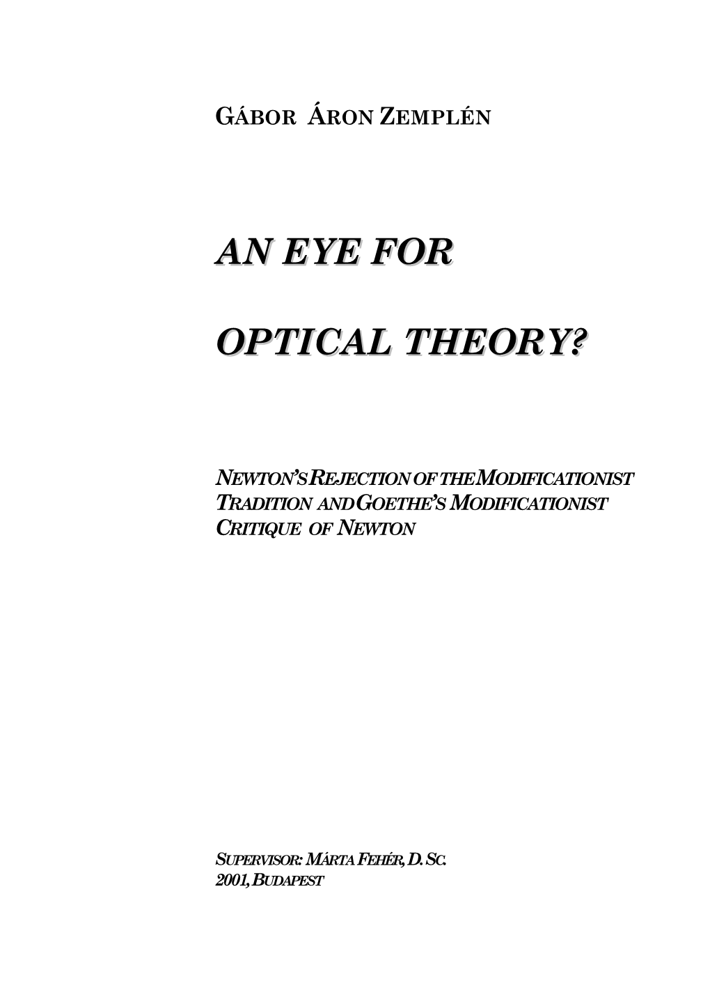 An Eye for Optical Theory?