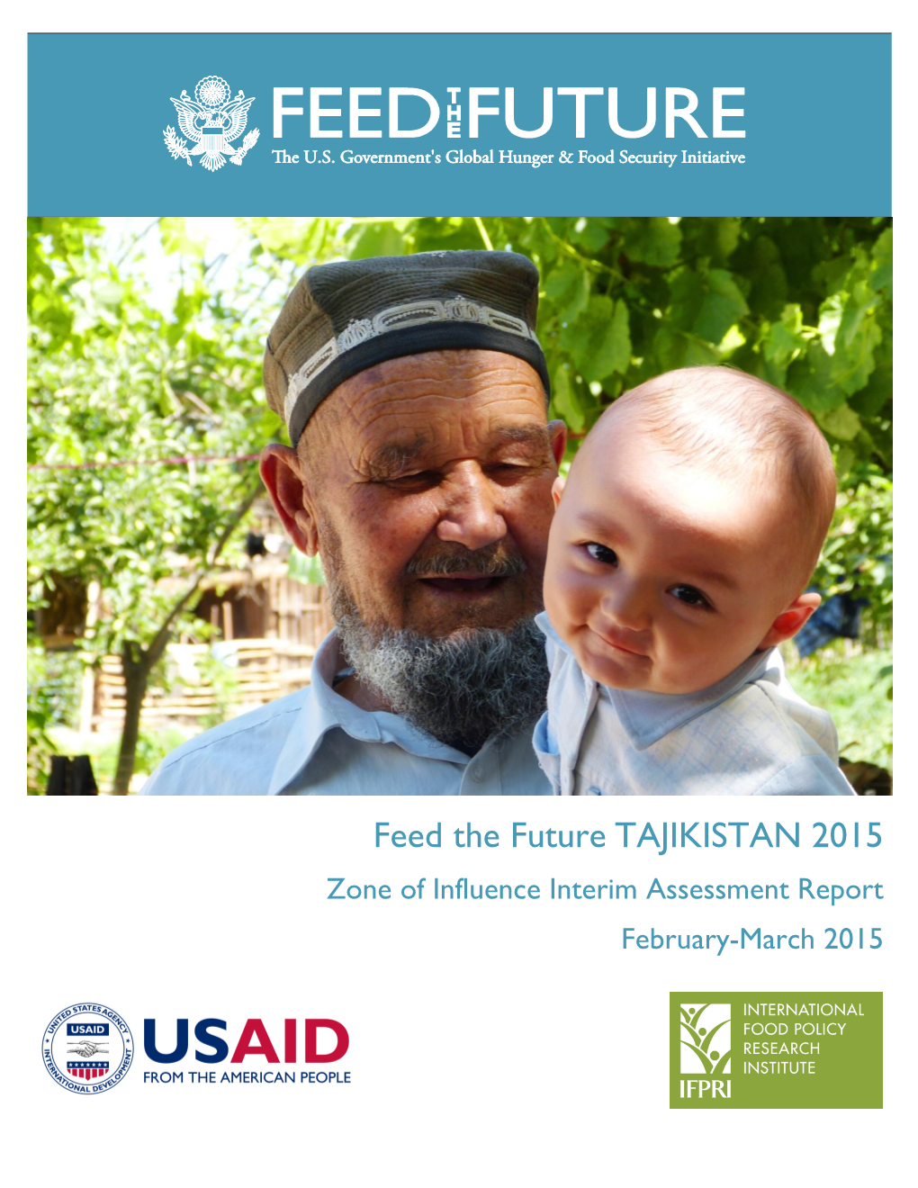 Feed the Future TAJIKISTAN 2015 Zone of Influence Interim Assessment Report February-March 2015