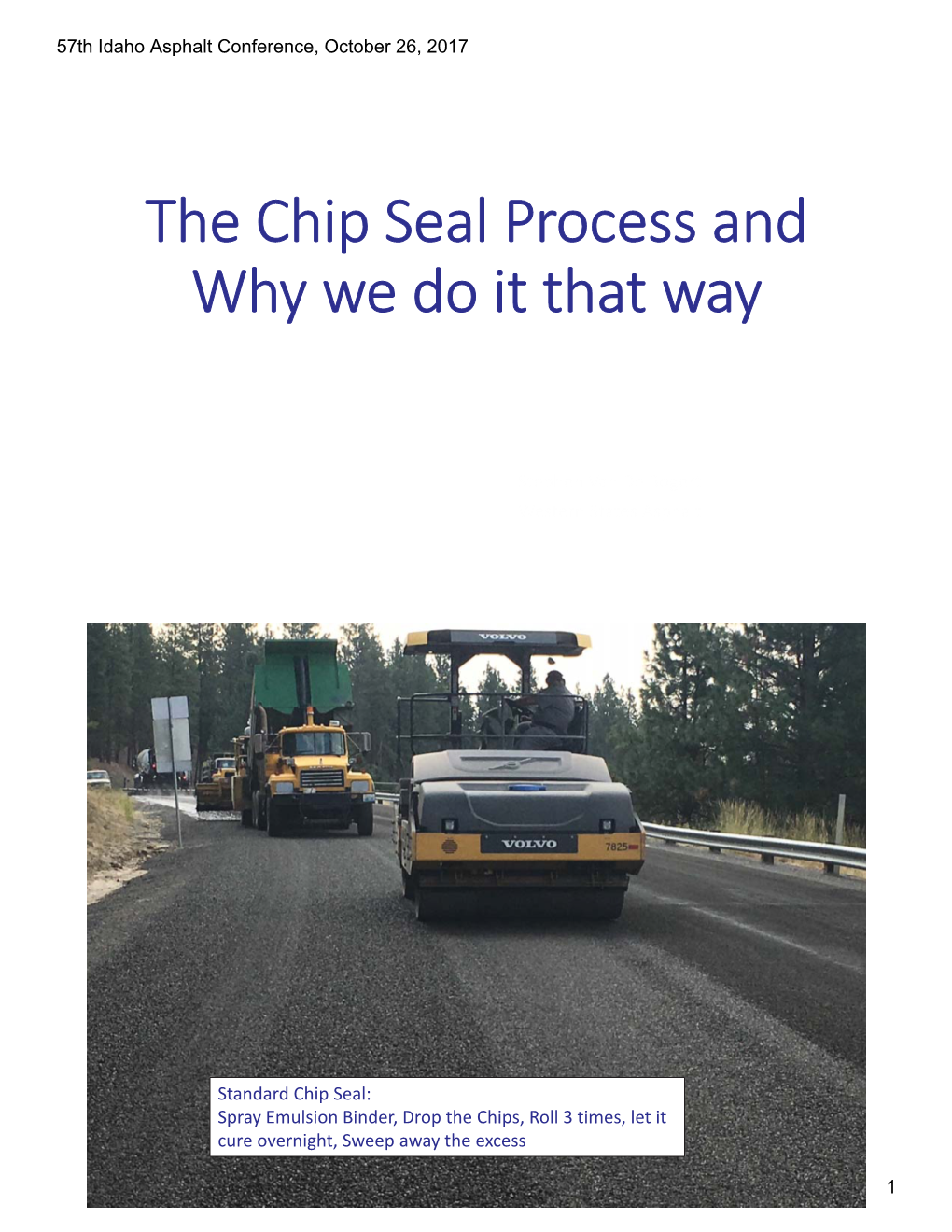 The Chip Seal Process and Why We Do It That Way