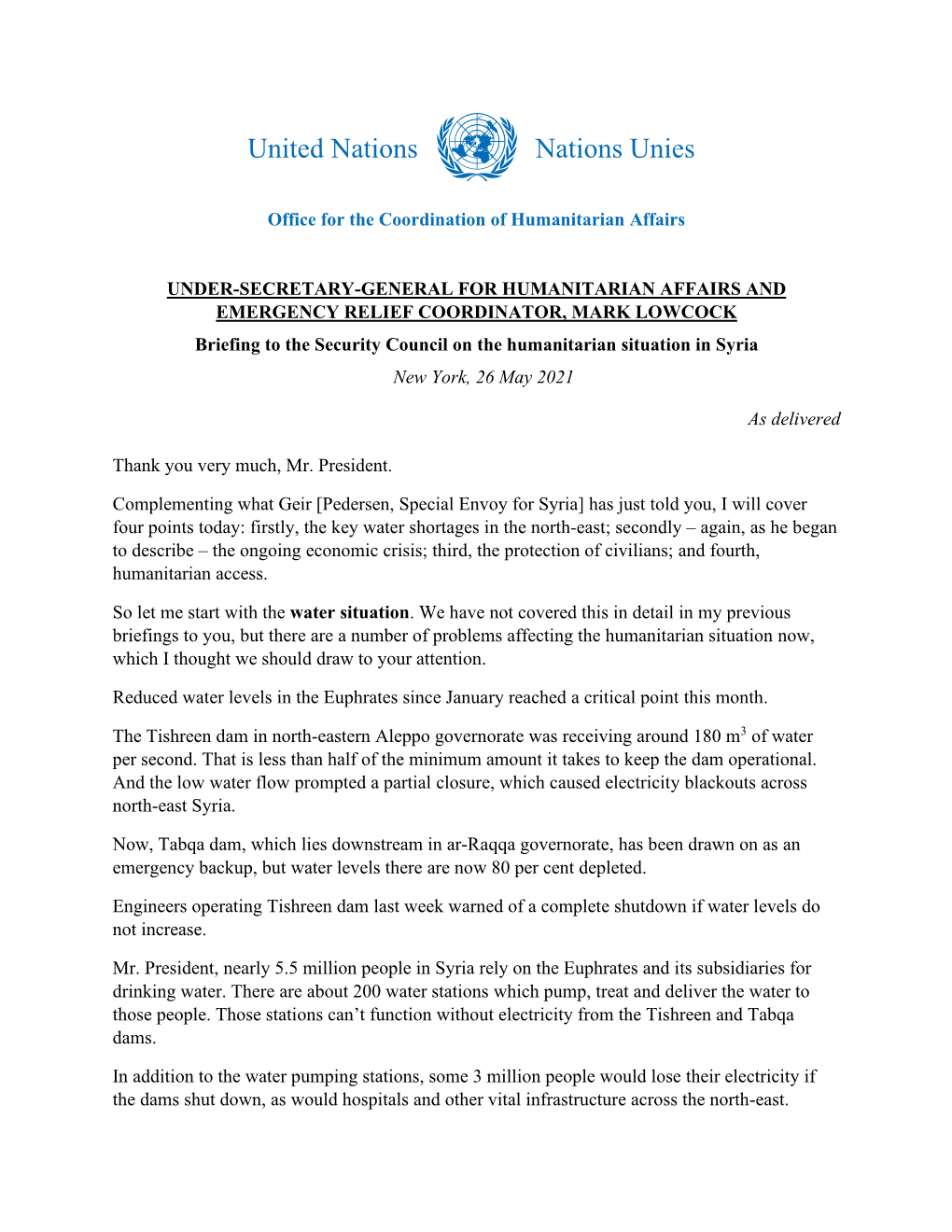 Briefing to the Security Council on the Humanitarian Situation in Syria New York, 26 May 2021