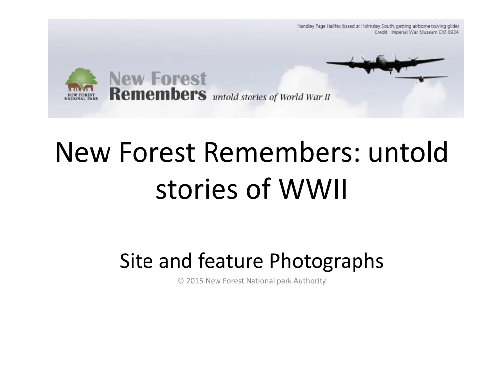 New Forest Remembers: Untold Stories of WWII