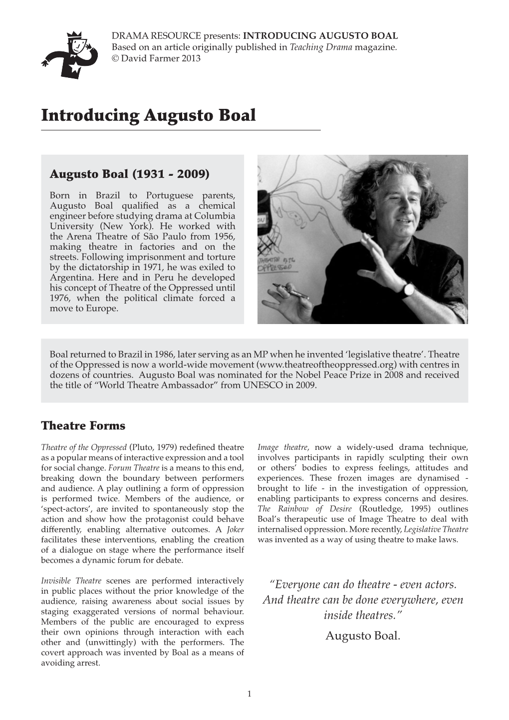 INTRODUCING AUGUSTO BOAL Based on an Article Originally Published in Teaching Drama Magazine