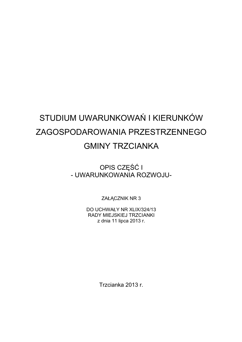 Studium Uwarunkowań I Kierunków Zagospodarowania Przestrzennego Gminy Trzcianka