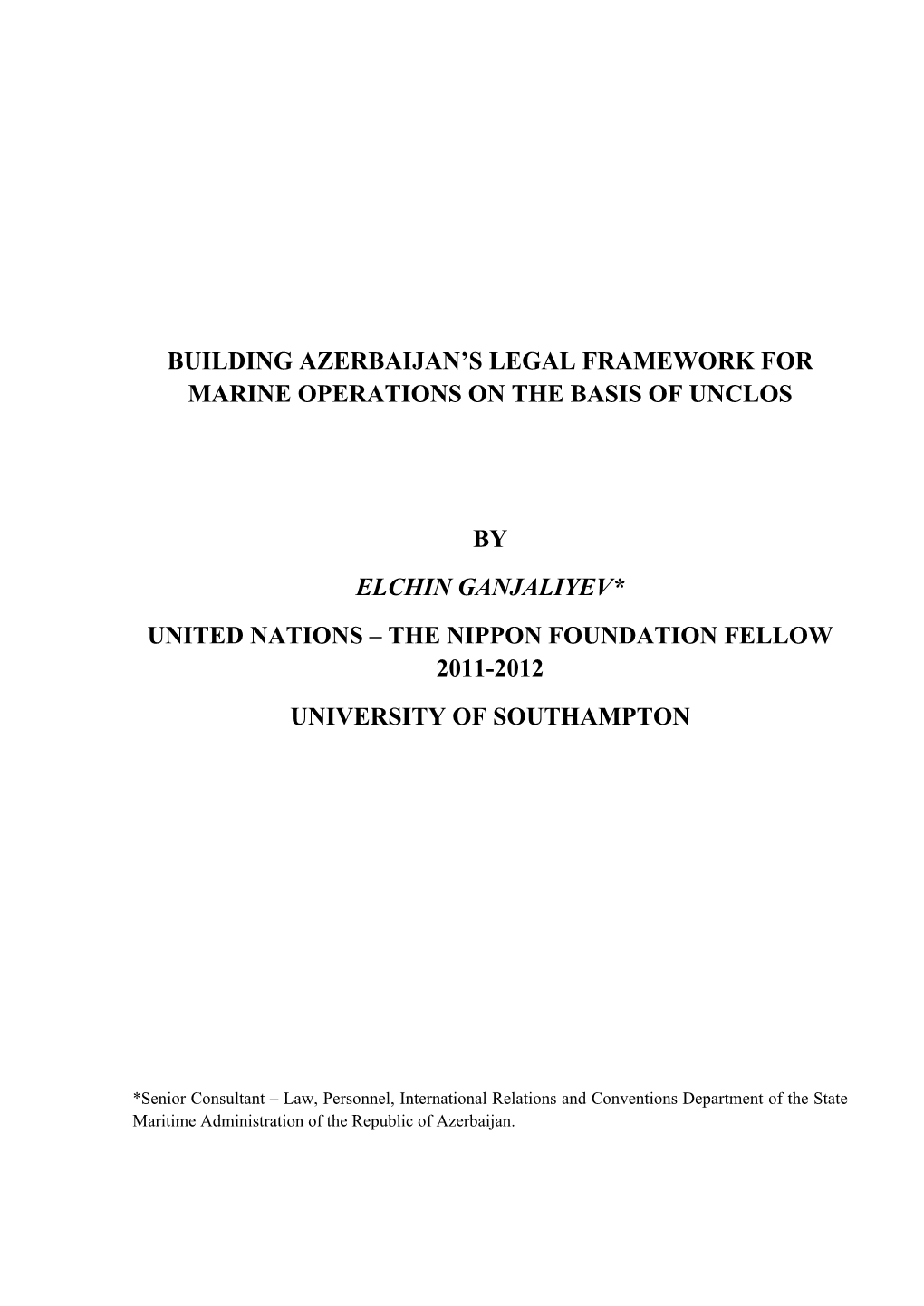 Building Azerbaijan's Legal Framework for Marine Operations on the Basis of Unclos