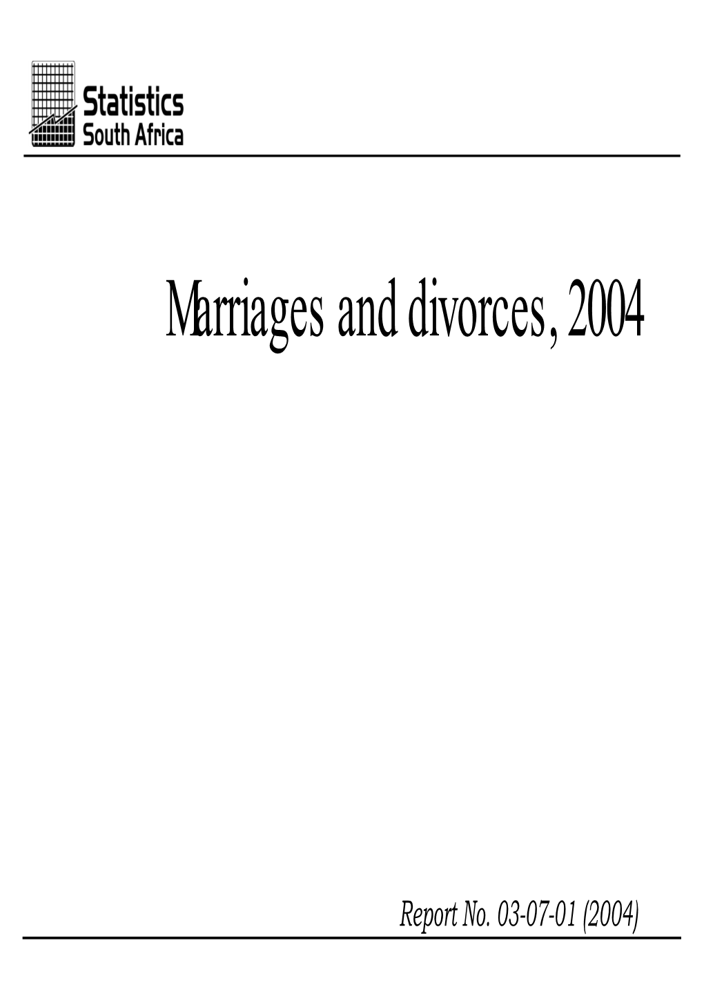 Marriages and Divorces, 2004