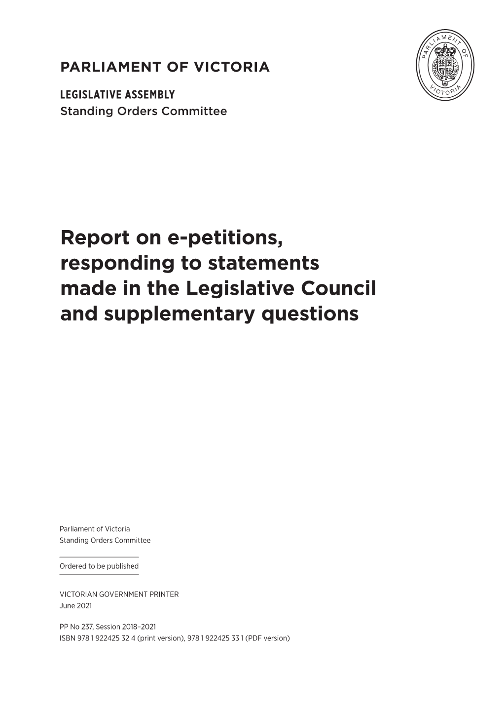 Report on E‑Petitions, Responding to Statements Made in the Legislative Council and Supplementary Questions