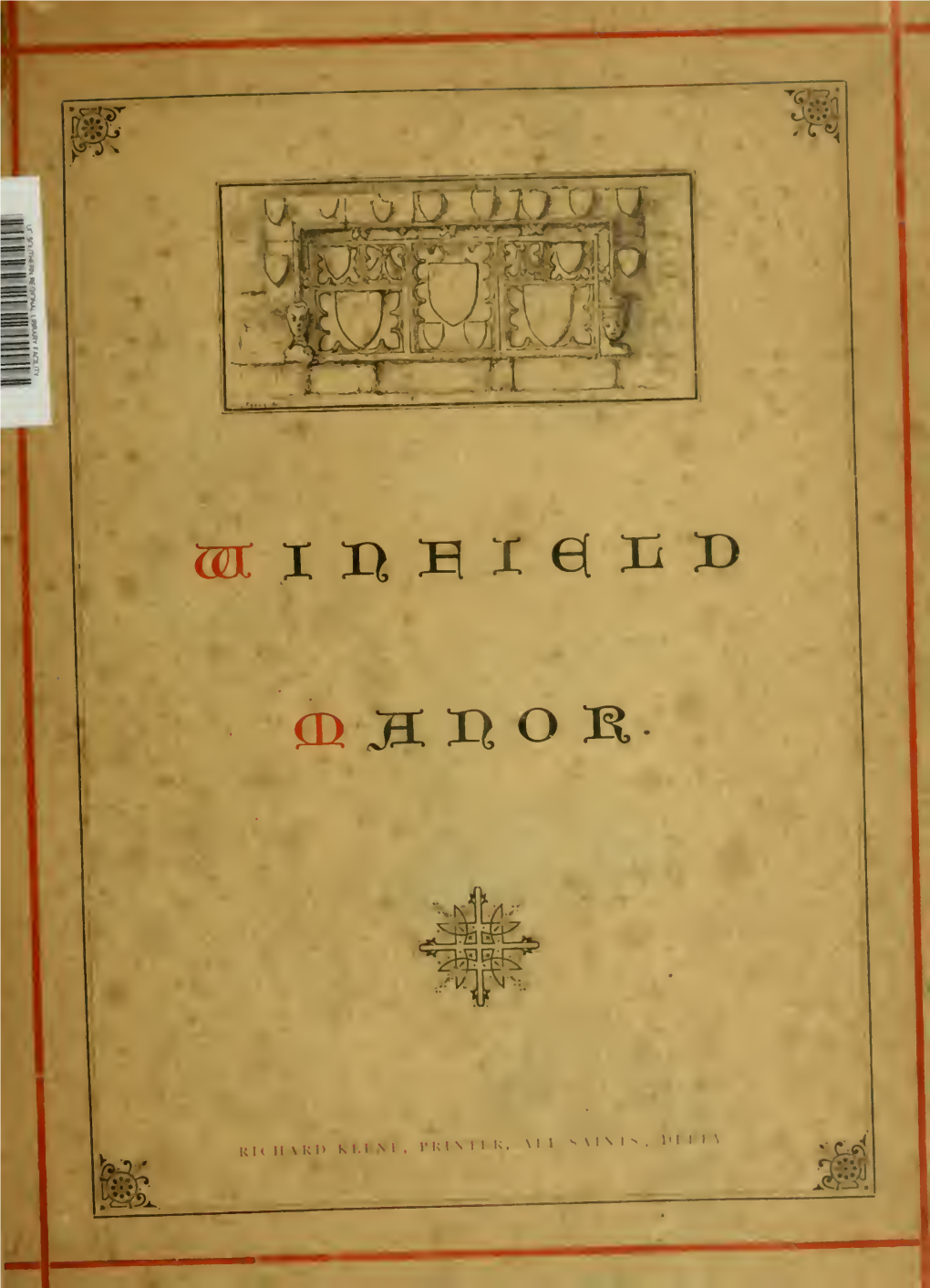 An Account of Winfield Manor in Derbyshire