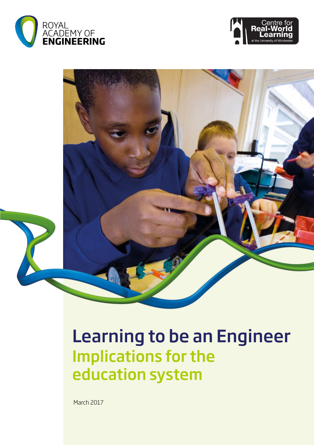 Learning to Be an Engineer: Implications for the Education System