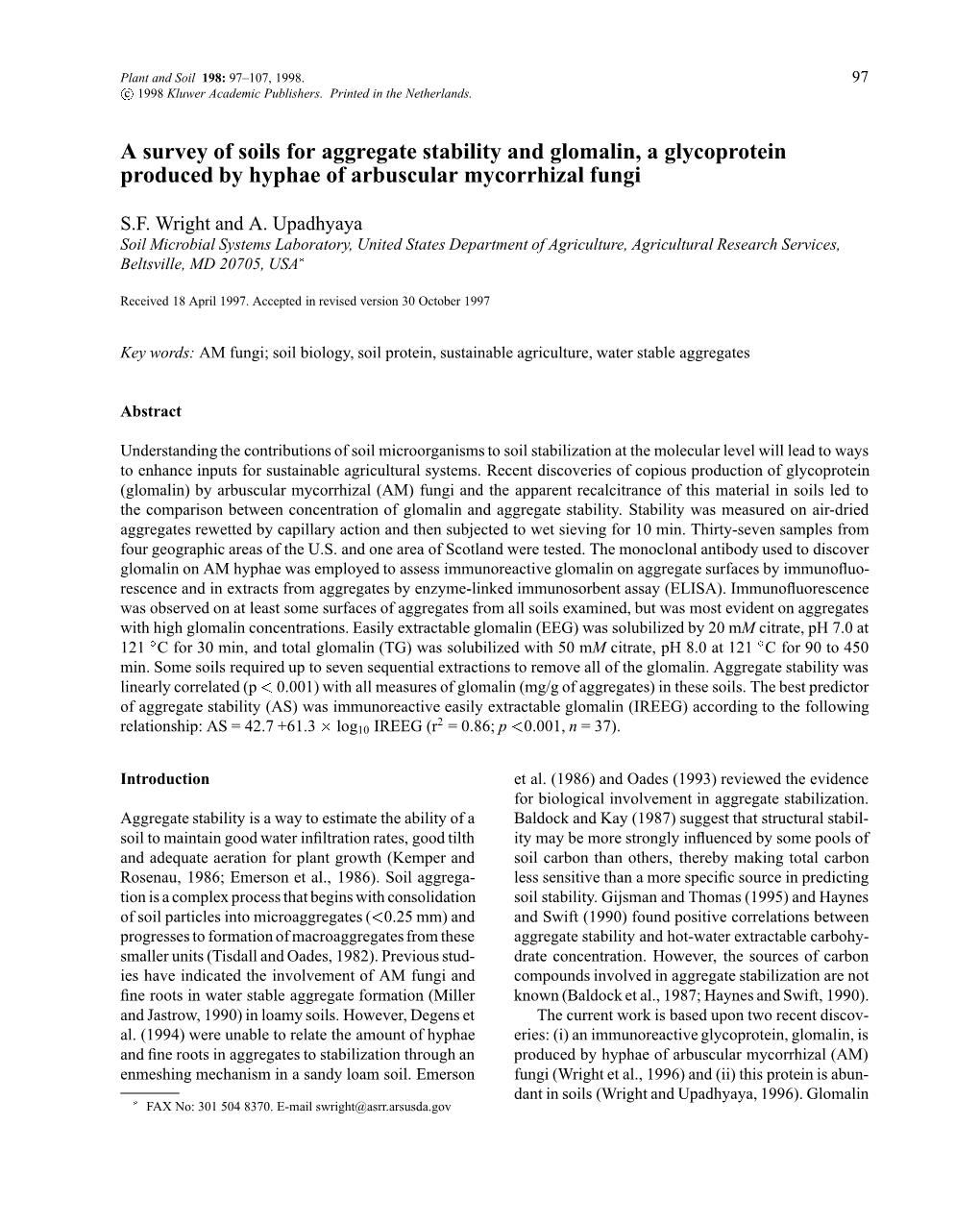 A Survey of Soils for Aggregate Stability and Glomalin, a Glycoprotein Produced by Hyphae of Arbuscular Mycorrhizal Fungi