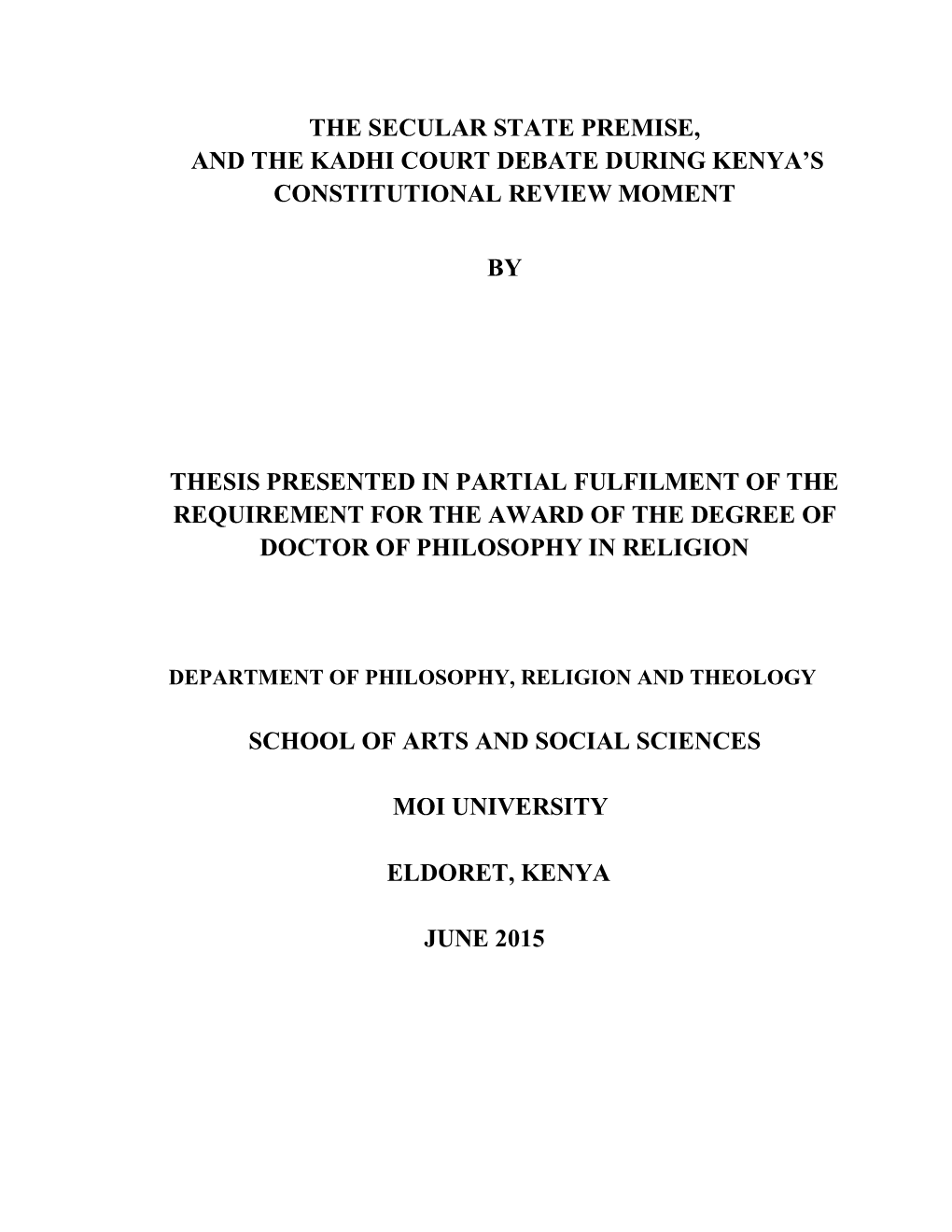 The Secular State Premise, and the Kadhi Court Debate During Kenya’S Constitutional Review Moment