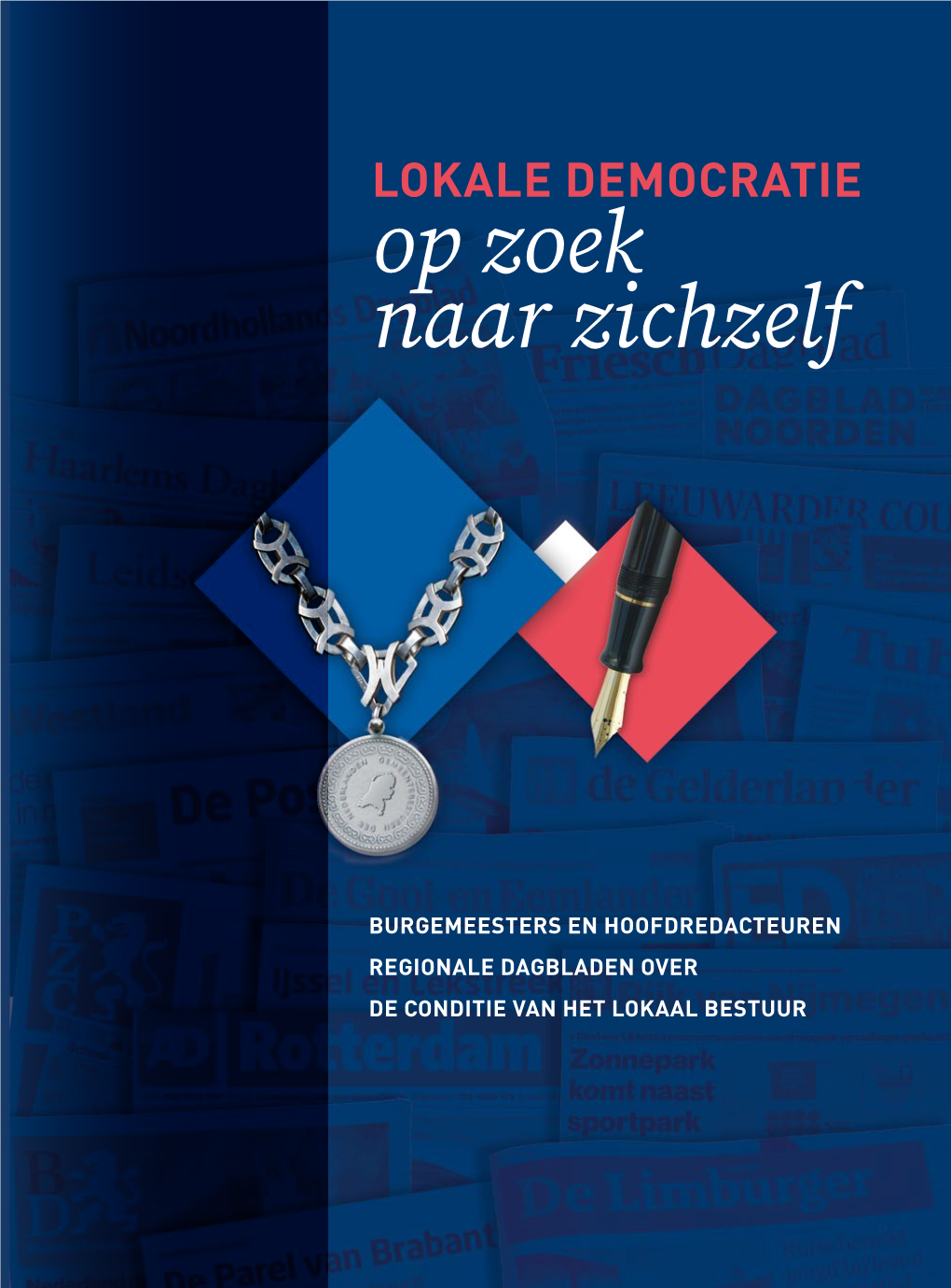 LOKALE DEMOCRATIE Op Zoek Naar Zichzelf