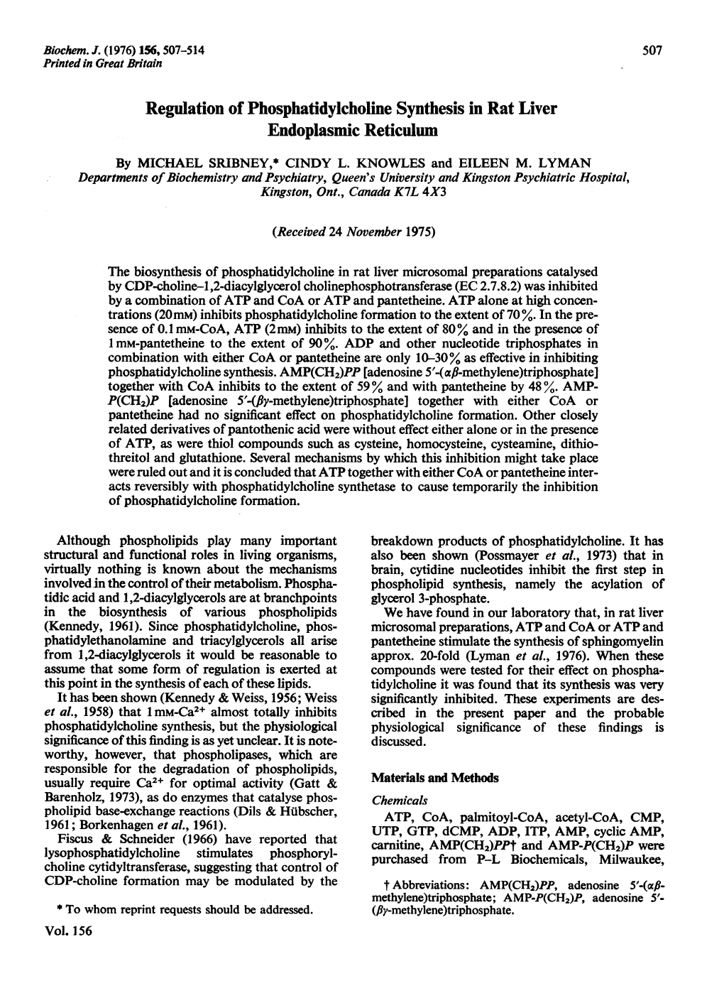 Regulation of Phosphatidylcholine Synthesis in Rat Liver Endoplasmic Reticulum by MICHAEL SRIBNEY,* CINDY L
