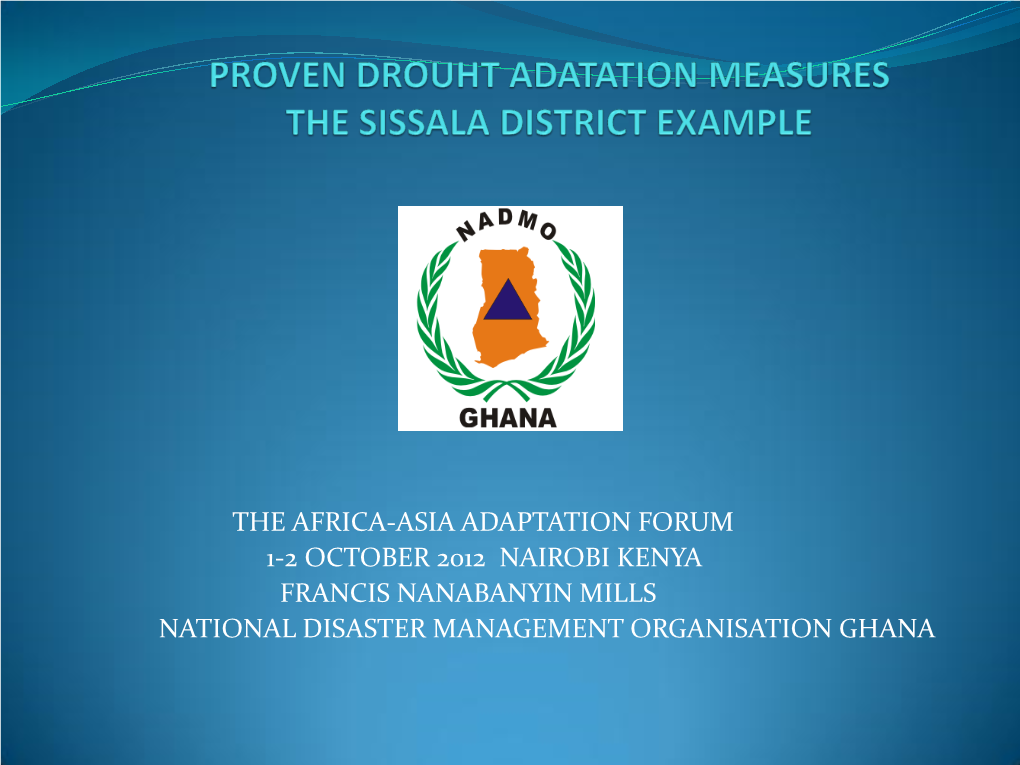 Ghana –Proven Drought Adaptation Measures.The Sissala District Example