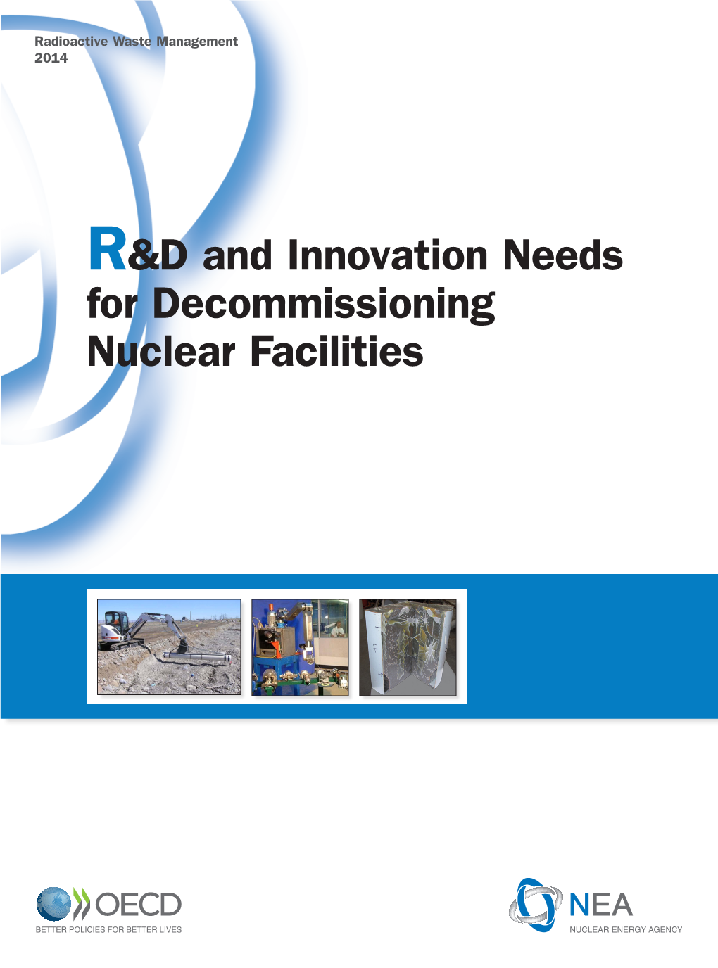 R&D and Innovation Needs for Decommissioning of Nuclear