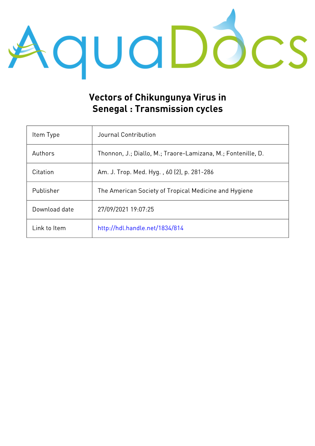 Vectors of Chikungunya Virus in Senegal: Current Data and Transmission Cycles