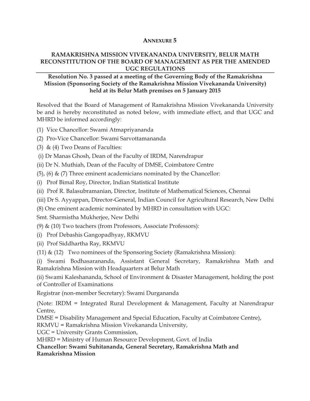 RAMAKRISHNA MISSION VIVEKANANDA UNIVERSITY, BELUR MATH RECONSTITUTION of the BOARD of MANAGEMENT AS PER the AMENDED UGC REGULATIONS Resolution No