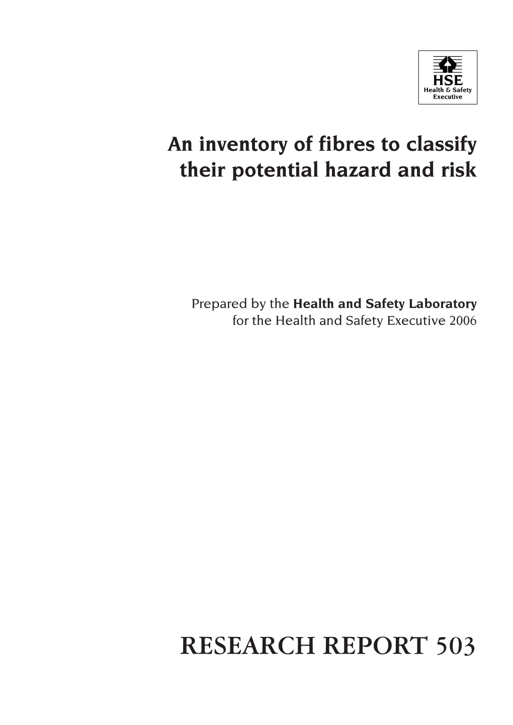 RR503 an Inventory of Fibres to Classify Their Potential Hazard and Risk