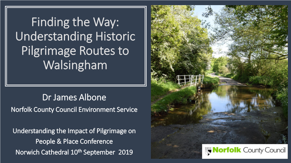 The Post-Dissolution Fate of Walsingham's Pilgrimage Routes