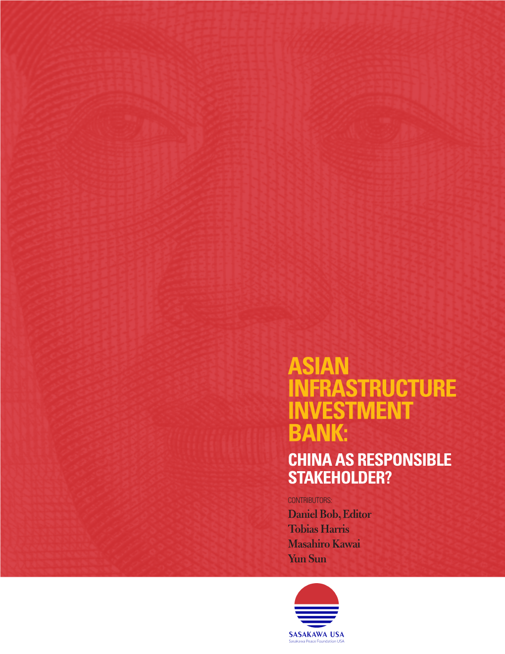 Asian Infrastructure Investment Bank: China As Responsible Stakeholder?