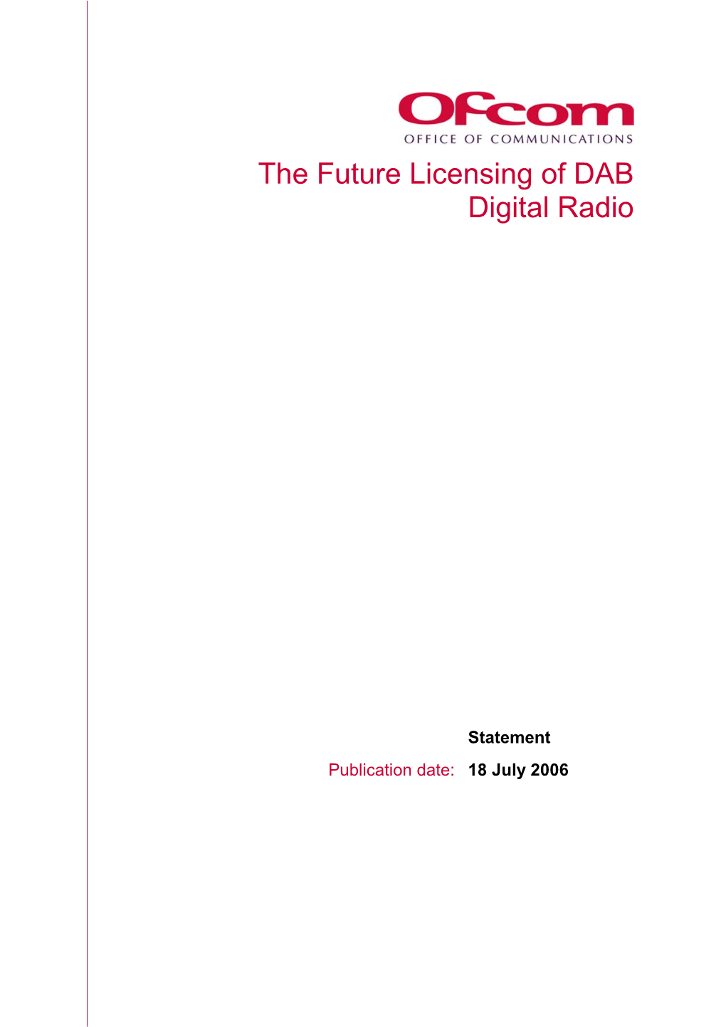 The Future Licensing of DAB Digital Radio