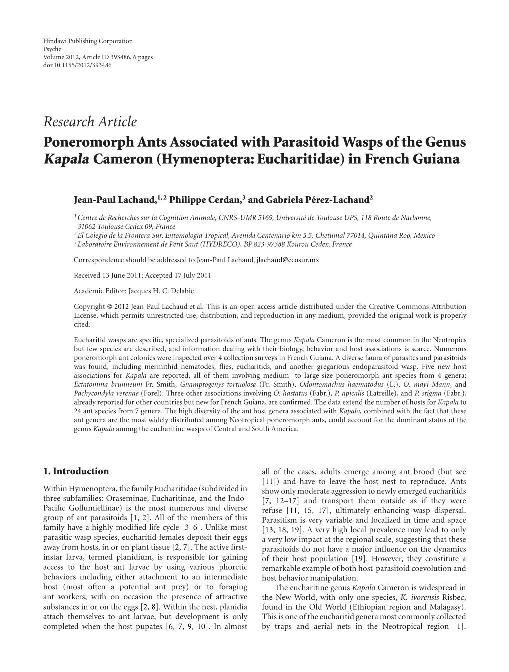 Poneromorph Ants Associated with Parasitoid Wasps of the Genus Kapala Cameron (Hymenoptera: Eucharitidae) in French Guiana