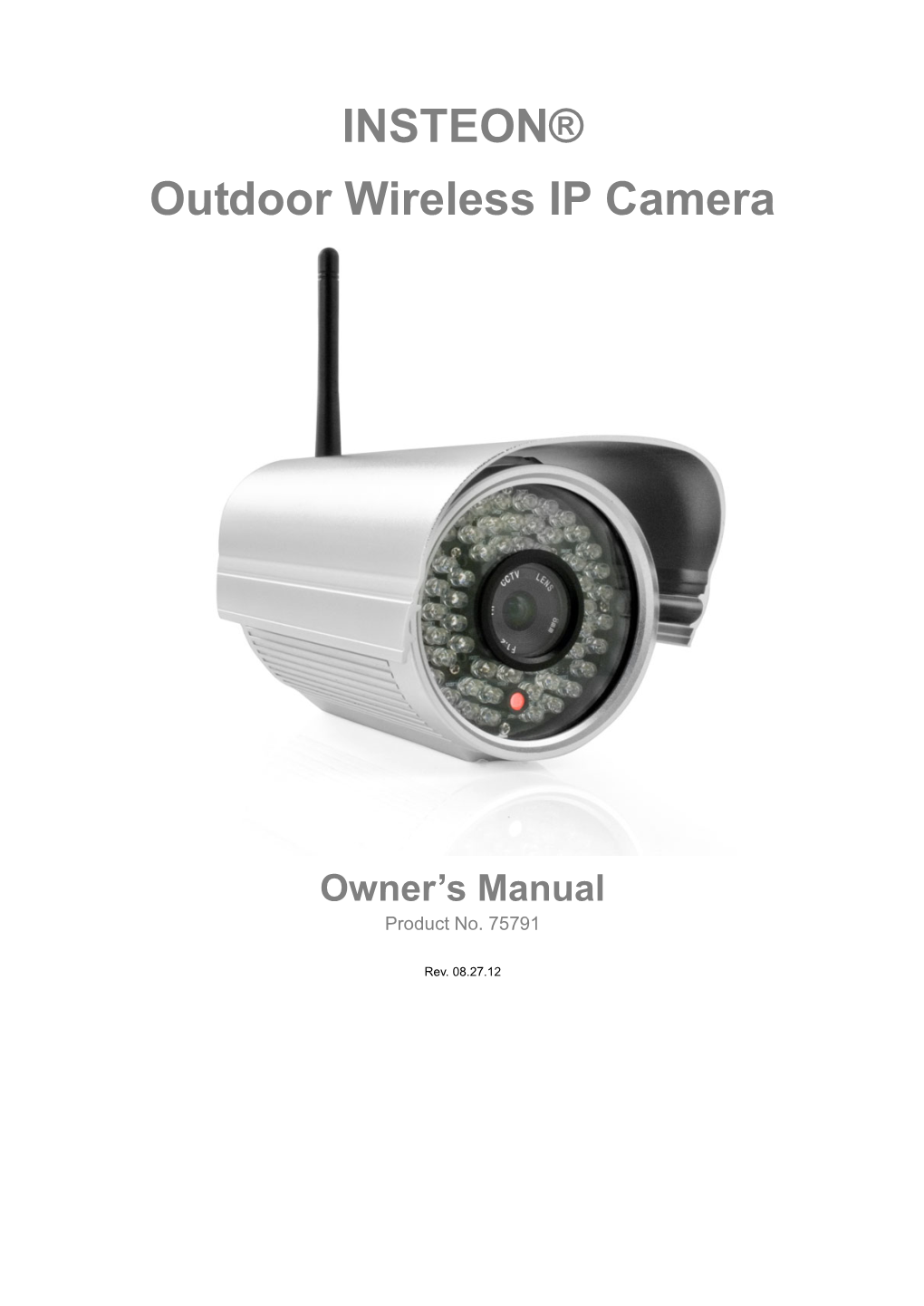INSTEON® Outdoor Wireless IP Camera