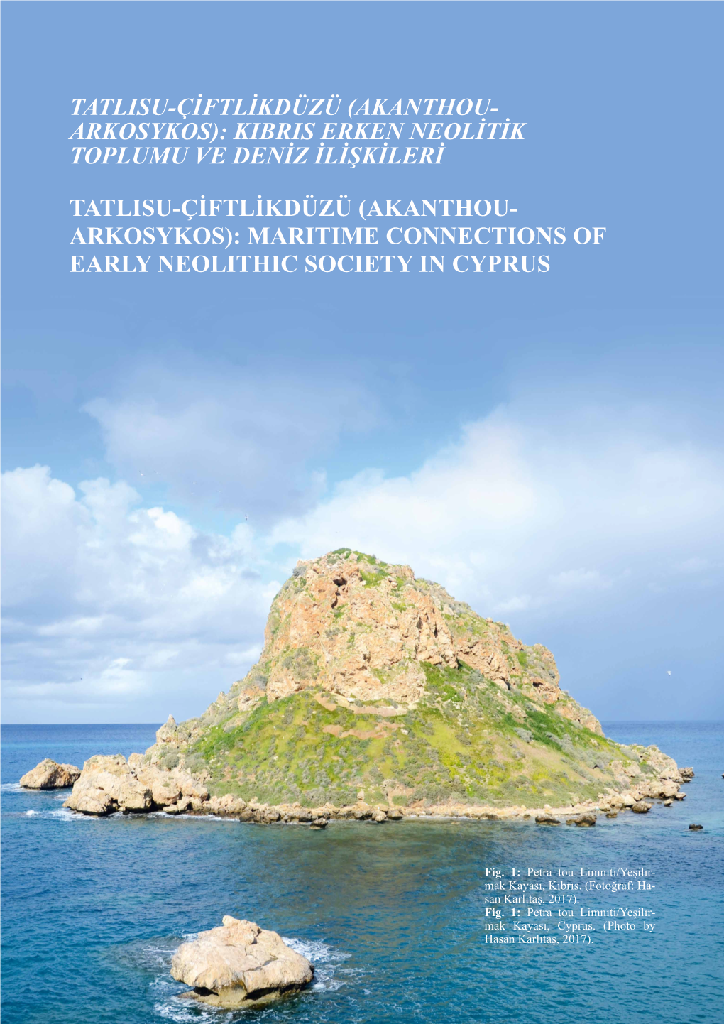 Tatlisu-Çiftlikdüzü (Akanthou- Arkosykos