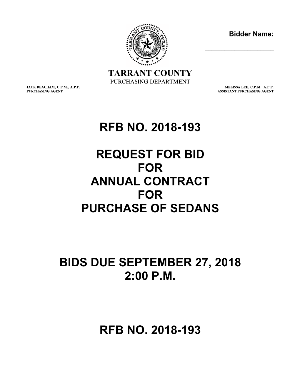 Rfb No. 2018-193 Request for Bid for Annual Contract for Purchase of Sedans Bids Due September 27, 2018 2:00 P.M. Rfb No. 2018-1