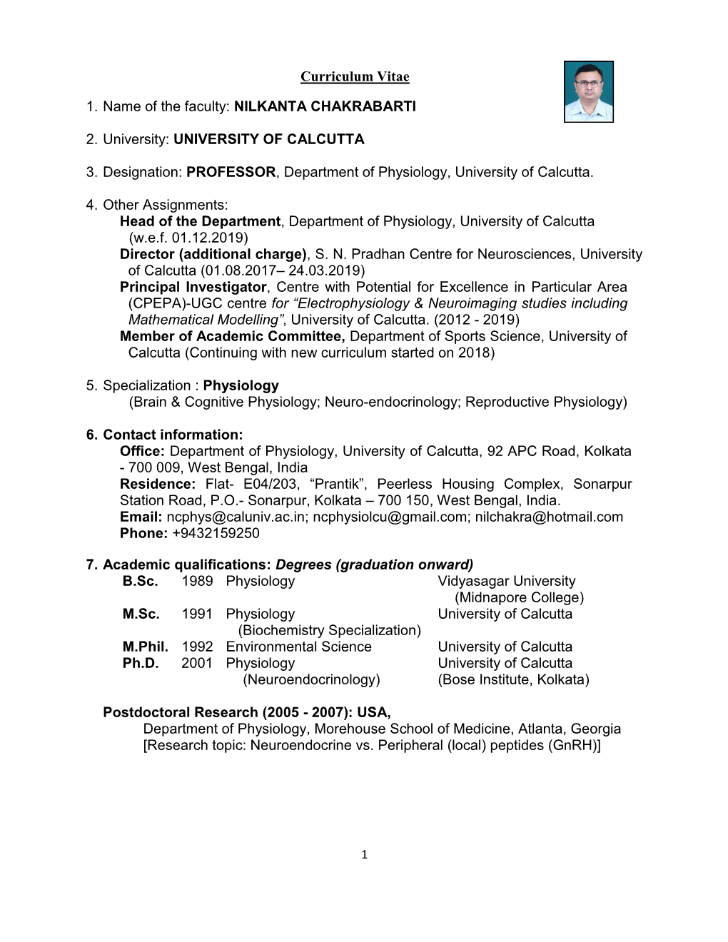 Curriculum Vitae 1. Name of the Faculty: NILKANTA CHAKRABARTI