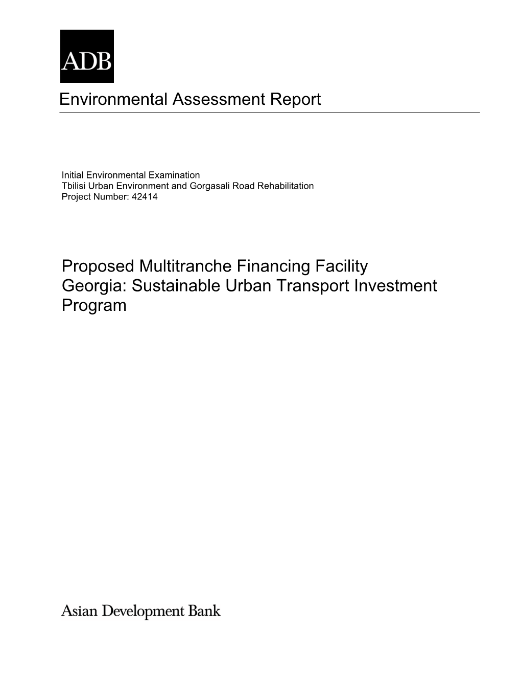 Environmental Assessment Report Proposed Multitranche Financing Facility Georgia: Sustainable Urban Transport Investment Program