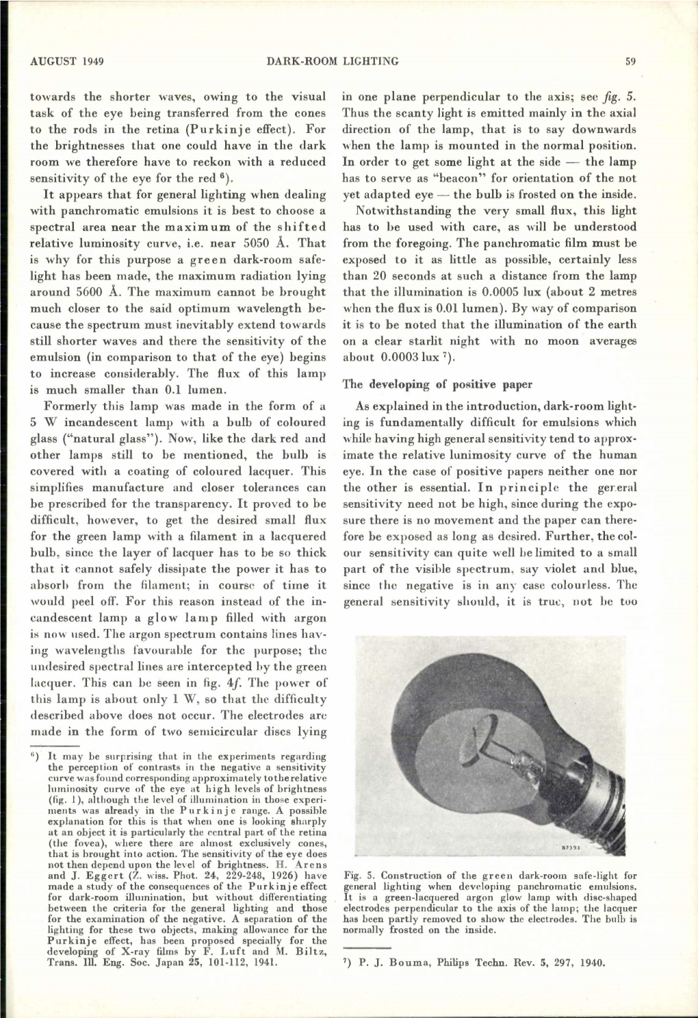 (Purkinje Effect). Fordirection of the Lamp, That Is to Say Downwards the Brightnesses That One Could Have in the Darkwhen the Lamp Is Mounted in the Normal Position